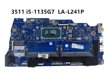 LA-L241P Процесор： дънна Платка на лаптоп i511th Поколение За Dell Inspiron 15 3511 Vostro 15 3510 дънна Платка на Лаптоп 100% Тест