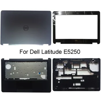 Нов калъф A B C D За лаптоп Dell Latitude E5250 с LCD дисплей, Задна Капачка, Предна Рамка, Поставка за ръце, Долен Корпус, Горната част на Задната част на кутията, Не е Сензорен Черен