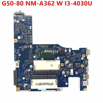 За Lenovo G50-80 5B20H54321 W I3-4030U Процесор ACLU3/ACLU4 NM-A362 дънна Платка на Лаптоп 100% Тествана