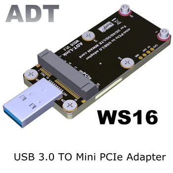 Адаптер ADT WS16 Mini-PCIe към USB 3.0 Type A конектор за две СИМ-карти Поддръжка на 3G/4G/5G LTE mPCIe Модул за Безжична карта WWAN