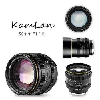 KamLan 50 мм F1.1 II APS-C Обектив с ръчно Фокусиране с голяма Бленда За Беззеркальных Фотоапарати, Камери Обектив За Canon, Sony, Fuji