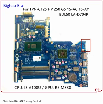 BDL50 LA-D704P за HP Pavilion 250 G5 15-AY дънна Платка на лаптоп с процесор i3-6100U R5 M330 2G-GPU 909167-001 909167-601 100% Тест