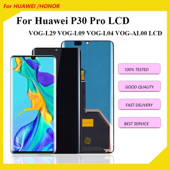 За Huawei P30 Pro LCD дисплей с сензорен екран VOG-L29 VOG-L09 VOG-L04 LCD цифров преобразувател В Събирането За смяна на дисплея P30 Pro